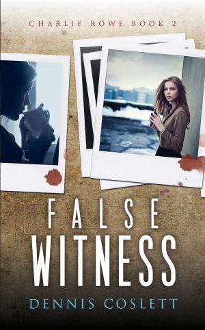Cover of the book False Witness by Cedric Balmore