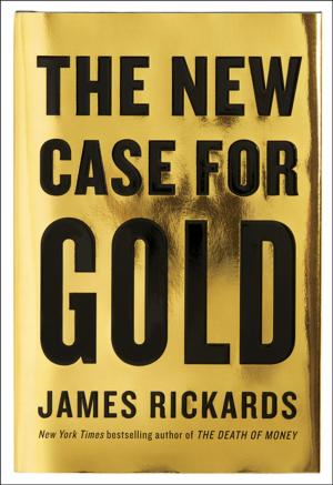 Cover of the book The New Case for Gold by Leigh Stein