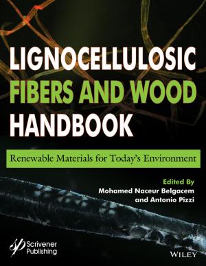 Cover of the book Lignocellulosic Fibers and Wood Handbook by Michael Stumpf, David J. Balding, Mark Girolami