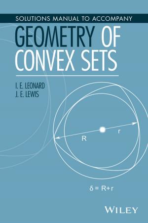 Cover of the book Solutions Manual to Accompany Geometry of Convex Sets by Kevin Kaiser, Michael Pich, I. J. Schecter