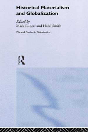 Cover of the book Historical Materialism and Globalisation by Indra Øverland, Heidi Kjærnet