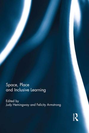 Cover of the book Space, Place and Inclusive Learning by Peter Macdonald Eggers