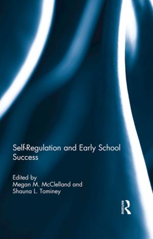 Cover of the book Self-Regulation and Early School Success by Philip B. Whyman, Mark J. Baimbridge, Andrew Mullen