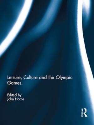 Cover of the book Leisure, Culture and the Olympic Games by Christopher Green
