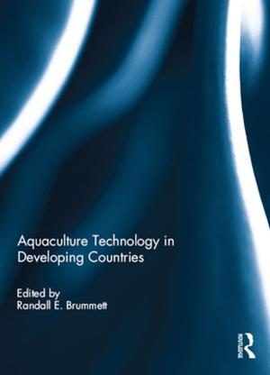 Cover of the book Aquaculture Technology in Developing Countries by Richard J. Chorley, Peter Haggett