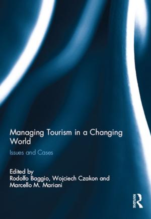 Cover of the book Managing Tourism in a Changing World by Uly Ma