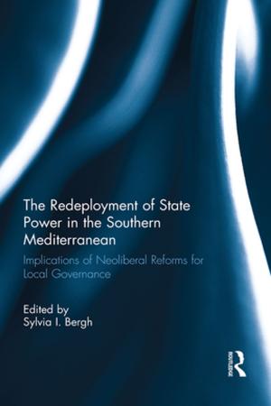 Cover of the book The Redeployment of State Power in the Southern Mediterranean by James Maroosis