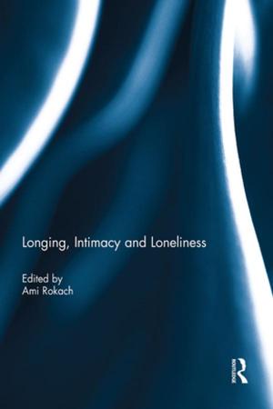 Cover of the book Longing, Intimacy and Loneliness by Bronwen Douglas