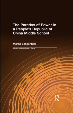 Cover of the book The Paradox of Power in a People's Republic of China Middle School by Japan Management Association