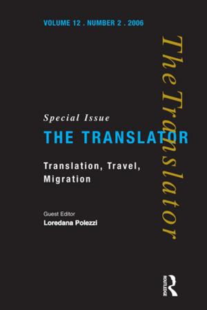 Cover of the book Translation, Travel, Migration by Roland A. Lubie Wentworth, Felix Wentworth