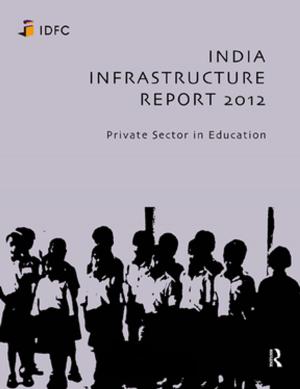 Cover of the book India Infrastructure Report 2012 by Karin Pendle, Melinda Boyd