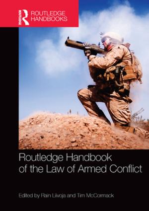Cover of the book Routledge Handbook of the Law of Armed Conflict by Toby Garfitt