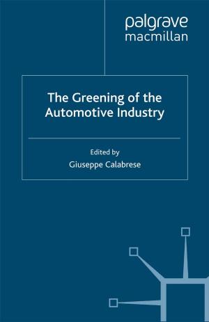 Cover of the book The Greening of the Automotive Industry by S. Lapointe