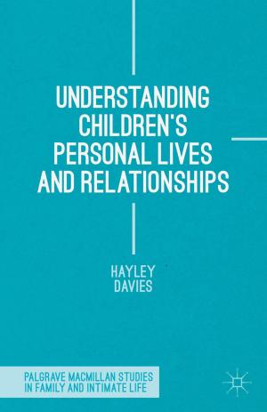 Cover of the book Understanding Children's Personal Lives and Relationships by Oliver Lovesey