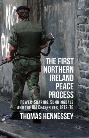 Cover of the book The First Northern Ireland Peace Process by Claire Pamment