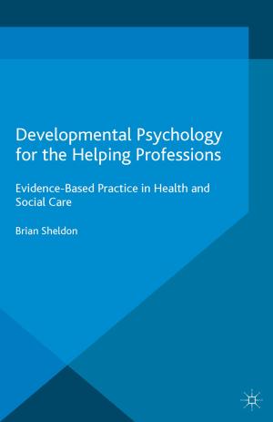 Cover of the book Developmental Psychology for the Helping Professions by Shifu Yan Lei