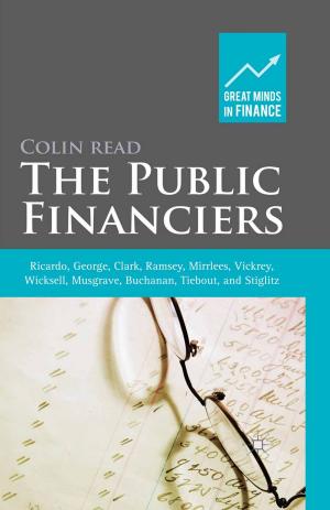Cover of the book The Public Financiers by Joseph Szarka, Richard Cowell, Geraint Ellis, Peter A. Strachan, Charles Warren