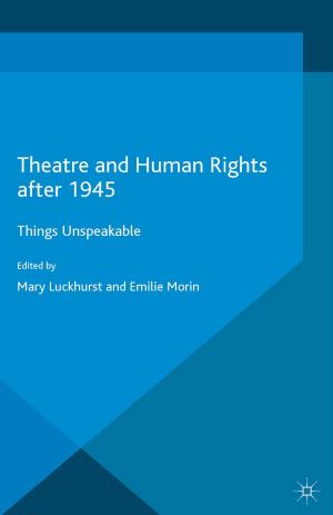 Cover of the book Theatre and Human Rights after 1945 by Thomas Johansson, Jesper Andreasson