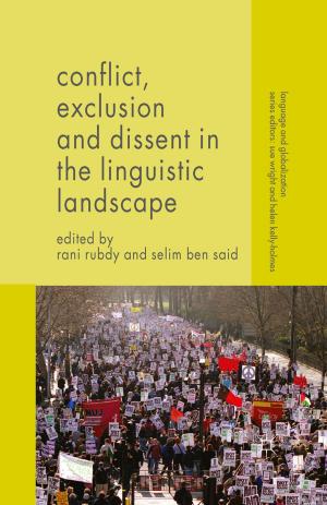 Cover of the book Conflict, Exclusion and Dissent in the Linguistic Landscape by M. O'Neill, L. Seal