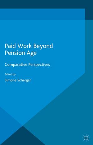 Cover of the book Paid Work Beyond Pension Age by Nandita Biswas Mellamphy