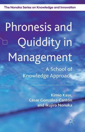 Cover of the book Phronesis and Quiddity in Management by 