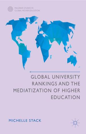 Book cover of Global University Rankings and the Mediatization of Higher Education