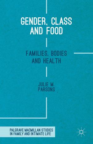 Cover of the book Gender, Class and Food by Kathryn Millard