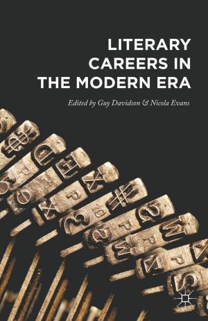 Cover of the book Literary Careers in the Modern Era by L. Qixun Siebers