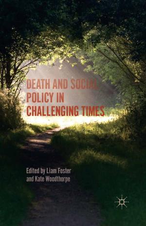 Cover of the book Death and Social Policy in Challenging Times by Bart van der Steen