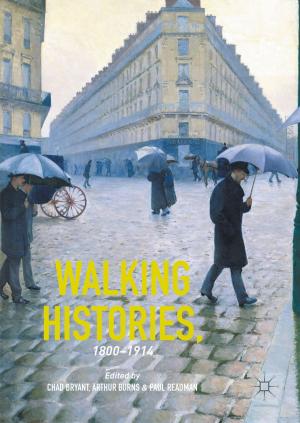 Cover of the book Walking Histories, 1800-1914 by Maria-Ionela Neagu