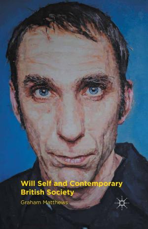 Cover of the book Will Self and Contemporary British Society by Anne S. Tsui, Yingying Zhang, Xiao-Ping Chen