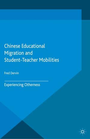 Cover of the book Chinese Educational Migration and Student-Teacher Mobilities by Alan Petersen