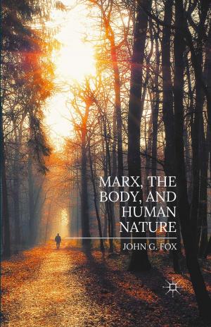 Cover of the book Marx, the Body, and Human Nature by 