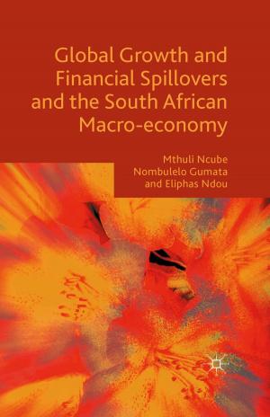 Cover of the book Global Growth and Financial Spillovers and the South African Macro-economy by S. Ahmed