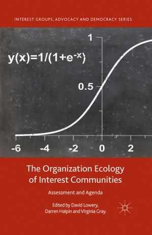 bigCover of the book The Organization Ecology of Interest Communities by 