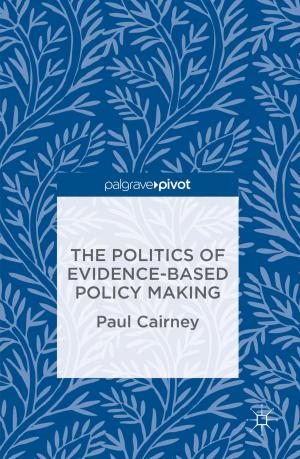 Cover of the book The Politics of Evidence-Based Policy Making by Tanya Fitzgerald, Elizabeth M. Smyth