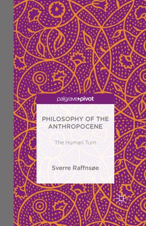 Cover of the book Philosophy of the Anthropocene by Simon C. Darnell, Russell Field, Bruce Kidd