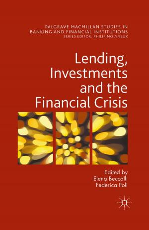 Cover of the book Lending, Investments and the Financial Crisis by P. Ekblom