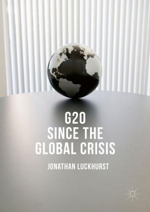Cover of the book G20 Since the Global Crisis by 