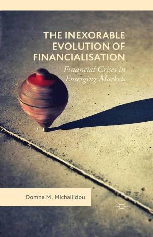 Cover of the book The Inexorable Evolution of Financialisation by Majken Jul Sørensen