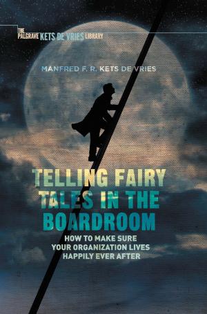 Cover of the book Telling Fairy Tales in the Boardroom by W. Fong