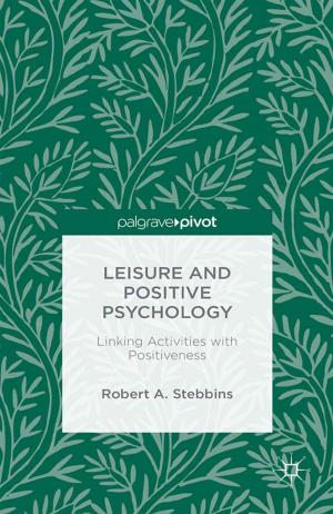 Cover of the book Leisure and Positive Psychology by A. Pitsis