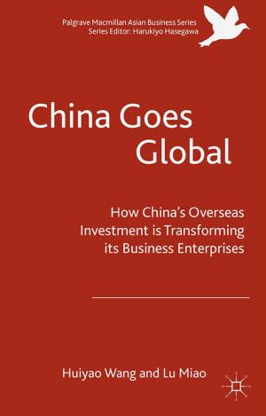 Cover of the book China Goes Global by Santiago Iñiguez de Onzoño