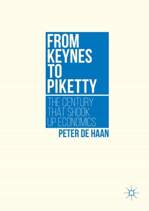 Cover of the book From Keynes to Piketty by Kaarle Nordenstreng, Ulf Jonas Björk, Frank Beyersdorf, Svennik Høyer, Epp Lauk