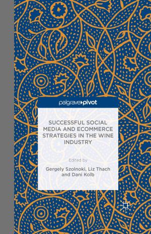 Cover of the book Successful Social Media and Ecommerce Strategies in the Wine Industry by Alan Charlesworth