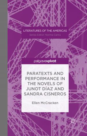 Cover of the book Paratexts and Performance in the Novels of Junot Díaz and Sandra Cisneros by Nicole Simek