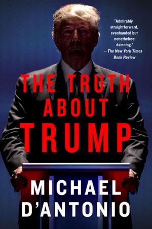 Cover of the book The Truth About Trump by Michael E. Haskew