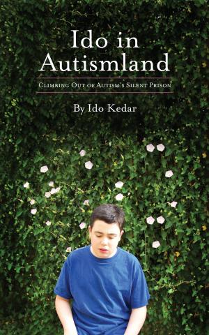 Cover of Ido in Autismland. Climbing Out of Autism's Silent Prison.