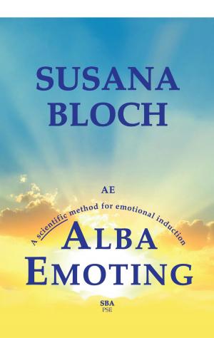 Cover of the book Alba Emoting: A Scientific Method for Emotional Induction by Amanda Ross-White
