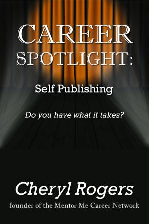 bigCover of the book Career Spotlight: Self Publishing by 